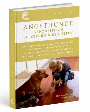 Buch Angsthunde ganzheitlich verstehen und begleiten Dog Human Walk Hundepsychologie Hundeschule Bitburg Luxemburg Wittlich Trier